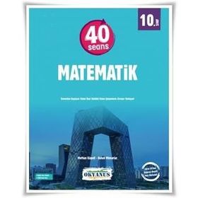 Okyanus Yayınları 10.Sinif 40 Seansta Matematik Soru Bankasi