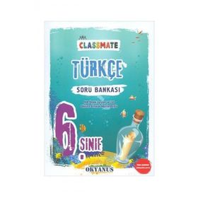 Okyanus Yayınları 6 Sınıf Classmate Türkçe Soru Bankası