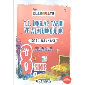 Okyanus Yayınları 8.sınıf LGS Classmate T.C. İnkılap Tarihi Ve Atatürkçülük Soru Bankası