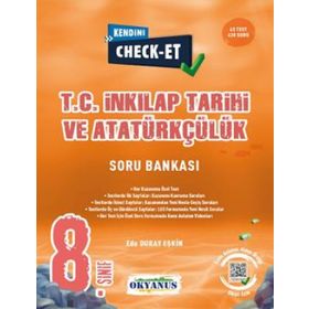 Okyanus Yayınları Okyanus Yayıncılık 8. Sınıf Kendini Check Et T. C. İnkılap Tarihi ve Atatürkçülük Soru Bankası