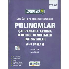 Okyanus Yayınları TYT AYT KonuTik Polinomlar Çarpanlara Ayırma II. Derece Denklemler ve Eşitsizlikler Soru Bankası