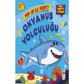 Okyanus Yolculuğu - Pop-Up ile Keşfet - M. Sacide Kafalı