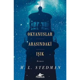 Okyanuslar Arasındaki Işık - M. L. Stedman