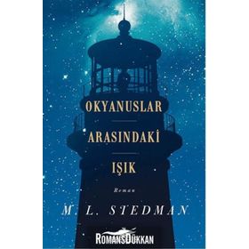 Okyanuslar Arasındaki Işık - M. L . Stedman