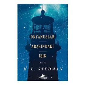 Okyanuslar Arasındaki Işık - M. L . Stedman