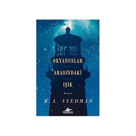 Okyanuslar Arasındaki Işık - M. L . Stedman
