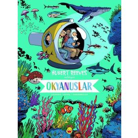 Okyanuslar Hubert Reeves Anlatıyor - Hubert Reeves