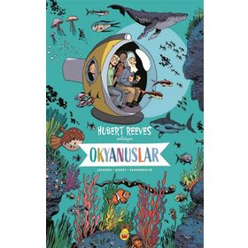 Okyanuslar Hubert Reeves Anlatıyor - Hubert Reeves