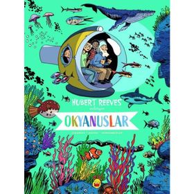 Okyanuslar Hubert Reeves Anlatıyor - Hubert Reeves