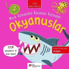 Okyanuslar Minik Uzmanlara Kocaman Kelimeler - Koç Üniversitesi Yayınları