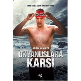 Okyanuslara Karşı - Adam Walker