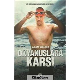 Okyanuslara Karşı - Adam Walker