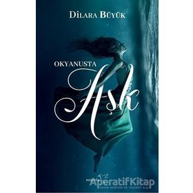 Okyanusta Aşk - Dilara Büyük