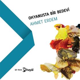 Okyanusta Bir Bedevi - Ahmet Erdem