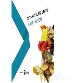 Okyanusta Bir Bedevi - Ahmet Erdem