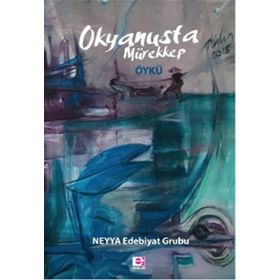 Okyanusta Mürekkep - NEYYA Edebiyat Grubu