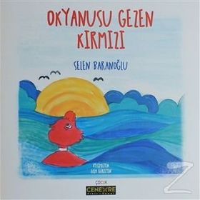 Okyanusu Gezen Kırmızı - Selen Baranoğlu