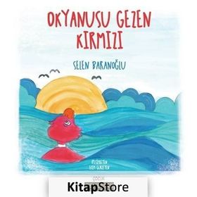 Okyanusu Gezen Kırmızı - Selen Baranoğlu
