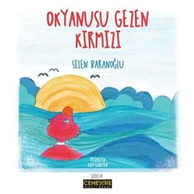 Okyanusu Gezen Kırmızı - Selen Baranoğlu