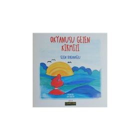 Okyanusu Gezen Kırmızı - Selen Baranoğlu