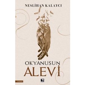 Okyanusun Alevi Neslihan Kalaycı