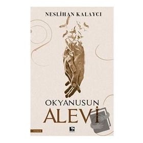 Okyanusun Alevi Neslihan Kalaycı