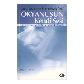 OKYANUSUN KENDI SESI - MEVLÂNÂ CELÂLEDDÎN-I RÛMÎ