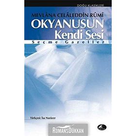 OKYANUSUN KENDI SESI - MEVLÂNÂ CELÂLEDDÎN-I RÛMÎ