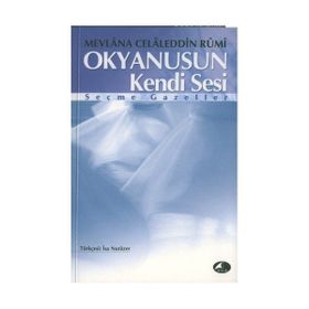 OKYANUSUN KENDI SESI - MEVLÂNÂ CELÂLEDDÎN-I RÛMÎ