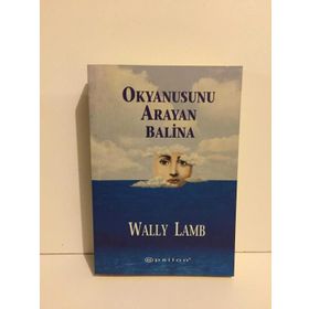OKYANUSUNU ARAYAN BALINA - WALLY LAMB