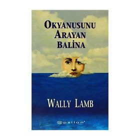 OKYANUSUNU ARAYAN BALINA - WALLY LAMB
