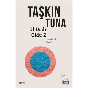 OL DEDI OLDU 2 - TAŞKIN TUNA