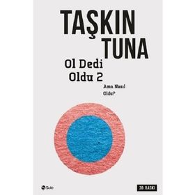 OL DEDI OLDU 2 - TAŞKIN TUNA