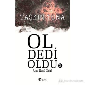 OL DEDI OLDU 2 - TAŞKIN TUNA