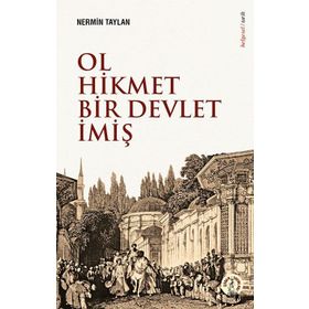 Ol Hikmet Bir Devlet İmiş - Nermin Taylan