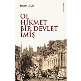 Ol Hikmet Bir Devlet İmiş - Nermin Taylan