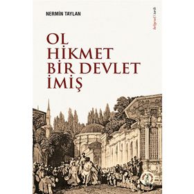 Ol Hikmet Bir Devlet İmiş - Nermin Taylan