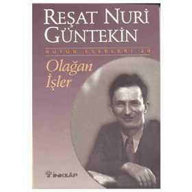 Olağan İşler - Reşat Nuri Güntekin