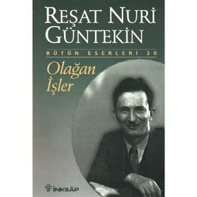 Olağan İşler - Reşat Nuri Güntekin