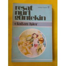 Olağan İşler - Reşat Nuri Güntekin