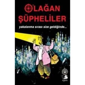 OLAĞAN ŞÜPHELİLER YAKALANMA SIRASI SIZE GELDİĞİNDE - KOLEKTIF