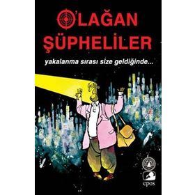 OLAĞAN ŞÜPHELİLER YAKALANMA SIRASI SIZE GELDİĞİNDE - KOLEKTIF