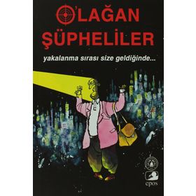 OLAĞAN ŞÜPHELİLER YAKALANMA SIRASI SIZE GELDİĞİNDE - KOLEKTIF