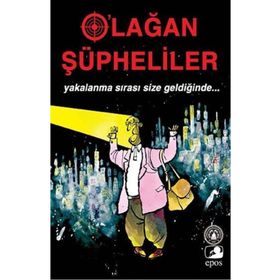 OLAĞAN ŞÜPHELİLER YAKALANMA SIRASI SIZE GELDİĞİNDE - KOLEKTIF