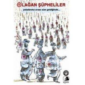 OLAĞAN ŞÜPHELİLER YAKALANMA SIRASI SIZE GELDİĞİNDE - KOLEKTIF