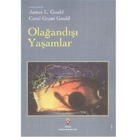 OLAĞANDIŞI YAŞAMLAR - JAMES L. GOULD - CAROL GRANT GOULD