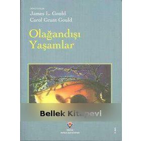 OLAĞANDIŞI YAŞAMLAR - JAMES L. GOULD - CAROL GRANT GOULD