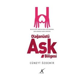 Olağanüstü Aşk Bölgesi - Cüneyt Özdemir