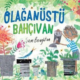 Olağanüstü Bahçıvan - Sam Boughton
