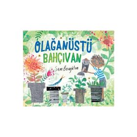 Olağanüstü Bahçıvan - Sam Boughton